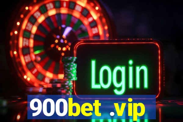 900bet .vip